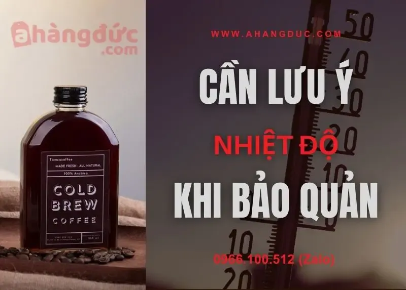 Cần lưu ý nhiệt độ trong cách bảo quản cà phê đã pha sẵn