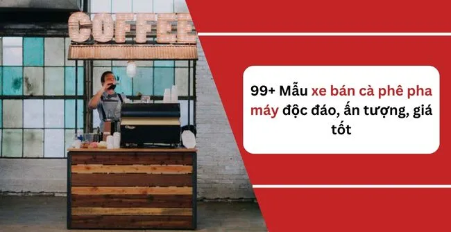 Đánh giá chi tiết mô hình kinh doanh lưu động bằng xe máy bán cà phê