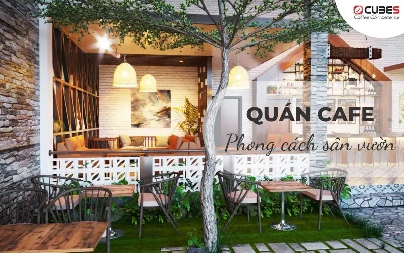Quán cà phê theo phong cách sân vườn