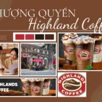Highland Coffee Có Nhượng Quyền Không Và Phân Tích Cơ Hội Đầu Tư Chuyên Sâu